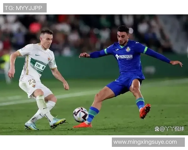 埃尔切与赫塔菲比赛因故推迟球迷期待新赛程安排