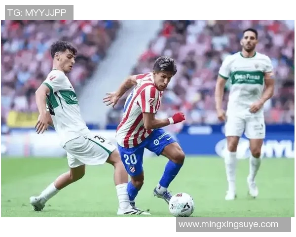 比利亚雷与阿斯塔那的精彩对决揭示足球战术与团队协作的魅力